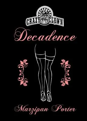 Crazy Clown Decadence