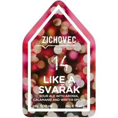 Zichovec Like A Svařák